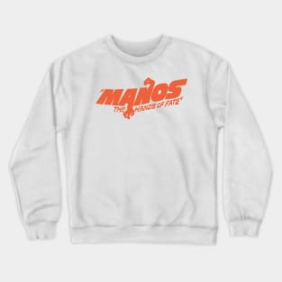 Manos: The Hands of Fate Crewneck Sweatshirt